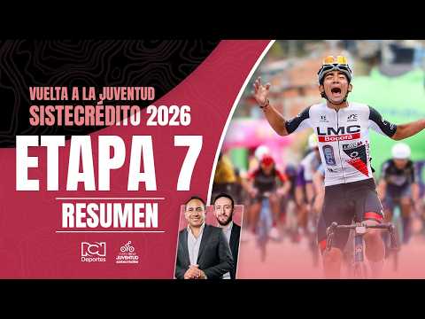 Highlights: Stage 7 - Vuelta de la Juventud - Sistecrédito 2026