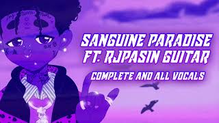 Sanguine Paradise ft. RJ PASIN (GUITAR LOOP REMIX) - Complete version