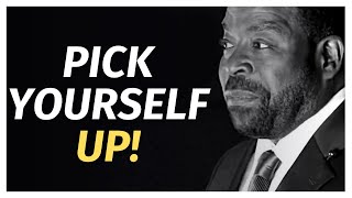Pick Yourself Up. Get Unstuck! Les Brown Motivational Speech