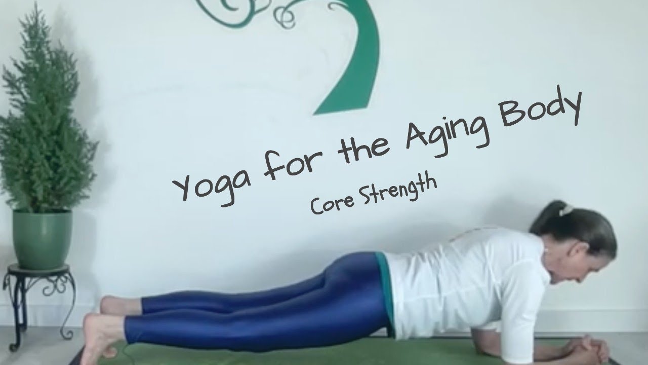 Yoga for the Aging Body: Core Focus - YouTube