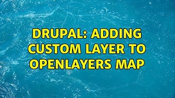 Drupal: Adding custom layer to openlayers map