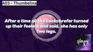 403 – Thumbelina | Sleepy