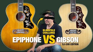 Blindfold Epiphone Vs Gibson Sj-200 Comparison