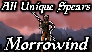 Spears (Unique and Rare)  The Elder Scrolls 3 Morrowind (Includes Expansions)