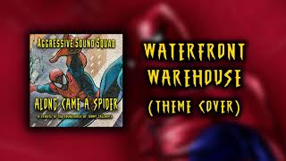 Aggressive Sound Squad - Waterfront Warehouse theme cover [Spider-man 2000 cover]