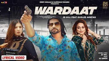 Wardaat (Lyrical Video) JD Gill | Gurlej Akhtar | KV Singh | Latest Punjabi Songs 2022 | Doss Music