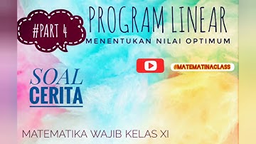 PROGRAM LINEAR - SOAL CERITA BAGIAN 1 - MATEMATIKA WAJIB KELAS XI