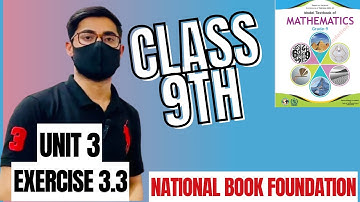 Class 9th Math NBF Exercise 3.3 Chapter 3 all question national book foundation new book maths fbise
