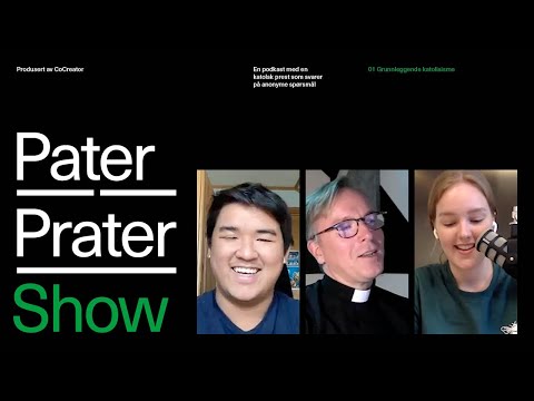 PaterPraterShow 01: Grunnleggende Katolisisme
