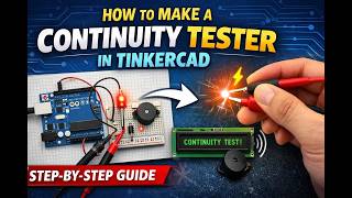 Continuity Tester using Arduino in Tinkercad (Easy Tutorial) #IOT