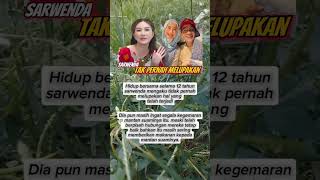 Sarwenda Yang Tak Pernah Melupakan short shortsfeed trending