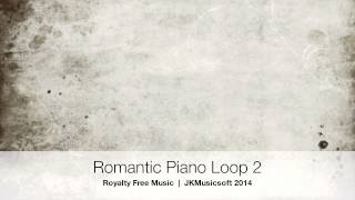 Romantic PIano Loop 2 | Royalty Free Piano Background Music
