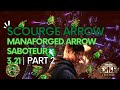 Manaforged Saboteur - THE BUILD WITH ALL THE ARROWS - PART 2