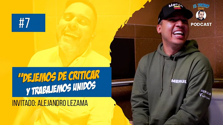 ALEJANDRO LEZAMA | El Trono Show T1: E7.