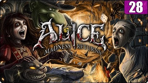 MURDER? | Alice: Madness Returns | #28