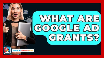 What Are Google Ad Grants? - SearchEnginesHub.com