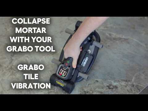  Collapse Mortar with the GRABO TILE VIBRATION