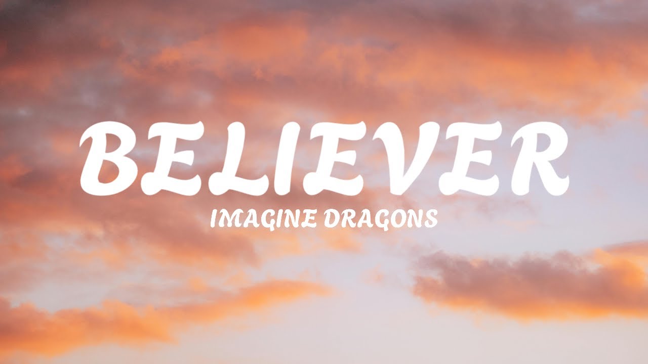 Imagine Dragons - Believer (Lyrics) Imagine Dragons - Believer (Lyrics)