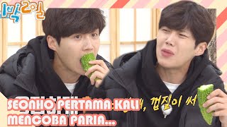 Seonho Pertama Kali Mencoba PARIA |2Days&1Night|SUB INDO|210503 Siaran KBS WORLD TV|