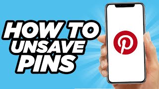 How To Unsave Pins On Pinterest | Tutorial (2025)