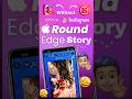 HOW TO ADD ROUND EDGE STORY LIKE IPHONE IN ANDROID || IOS INSTAGRAM IN ANDROID