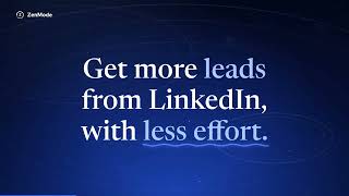 How to Get More Leads from LinkedIn, With Less Effort