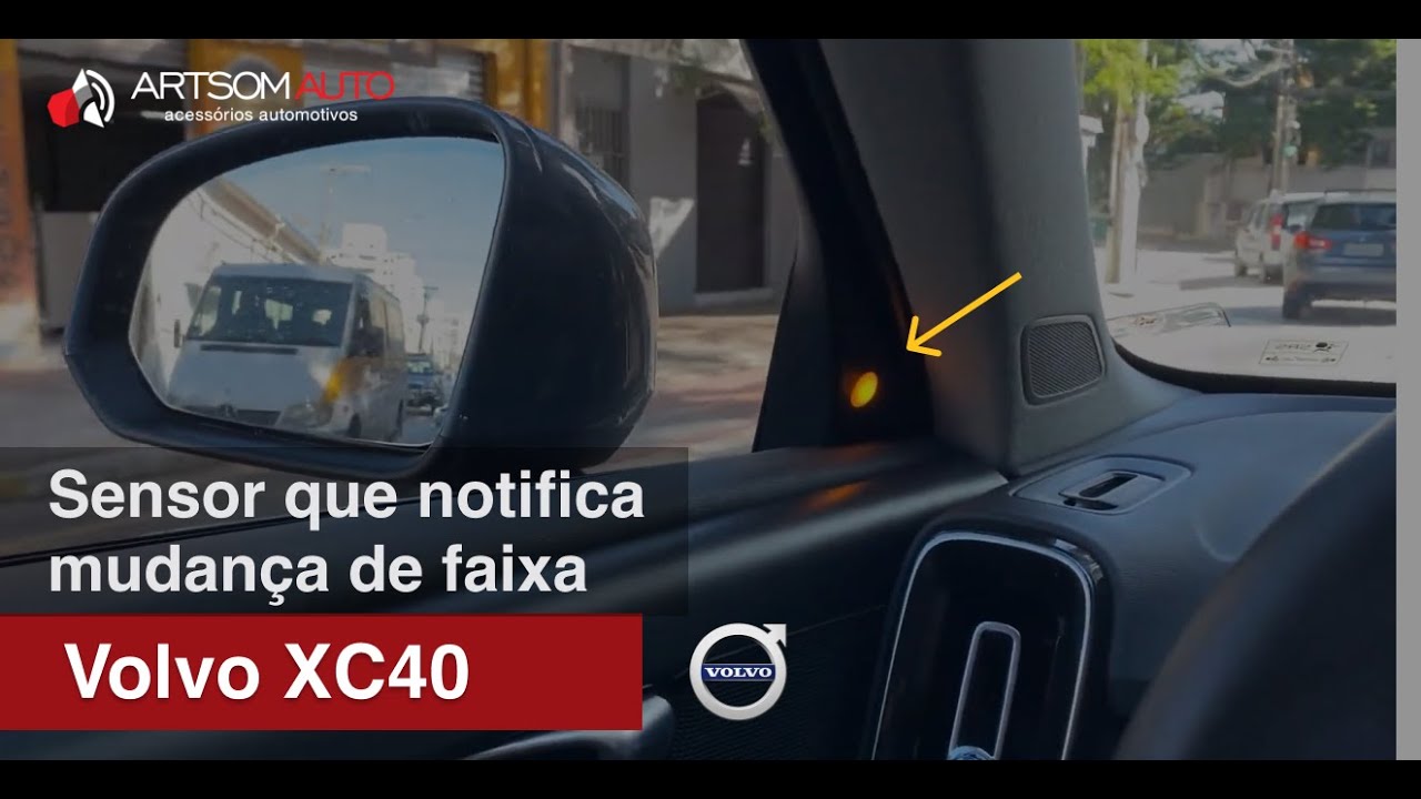 Volvo XC40 - Instalação Sensor mudança de faixa - ArtsomAuto
