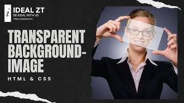 How to Make Transparent Background image in HTML CSS  - Web Development