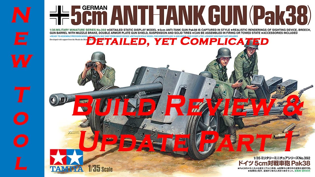 Tamiya 1:35 5cm Anti Tank Gun (Pak 38) Build Review & Update Part