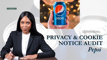 Pepsi Privacy and Cookie Notice Audit | Is Pepsi Protecting Your Personal Data?