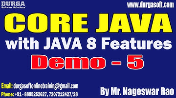 CORE JAVA with JAVA 8 Features tutorials || Demo - 5 || by Mr. Nageswar Rao On 28-03-2025@7:15PM IST