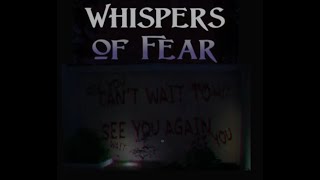 WHISPERS OF FEAR - Full Playthrough
