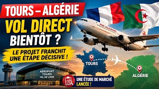 Tours–Algeria: Direct Flights Are Getting Closer, a Decisive Step!