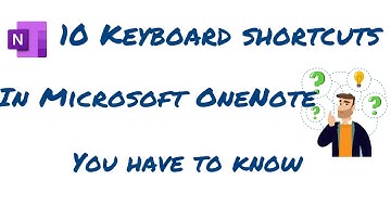 10 keyboard shortcuts for Microsoft OneNote you have to know