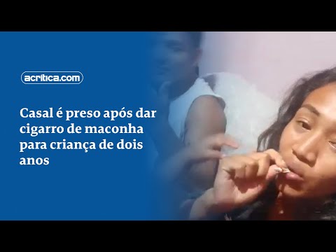 Casal é preso após dar cigarro de maconh@ para criança de dois anos