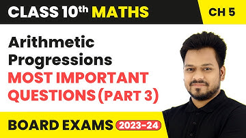 Arithmetic Progressions - Most Important Question (Part 3) | Class 10 Maths Chapter 5 | CBSE
