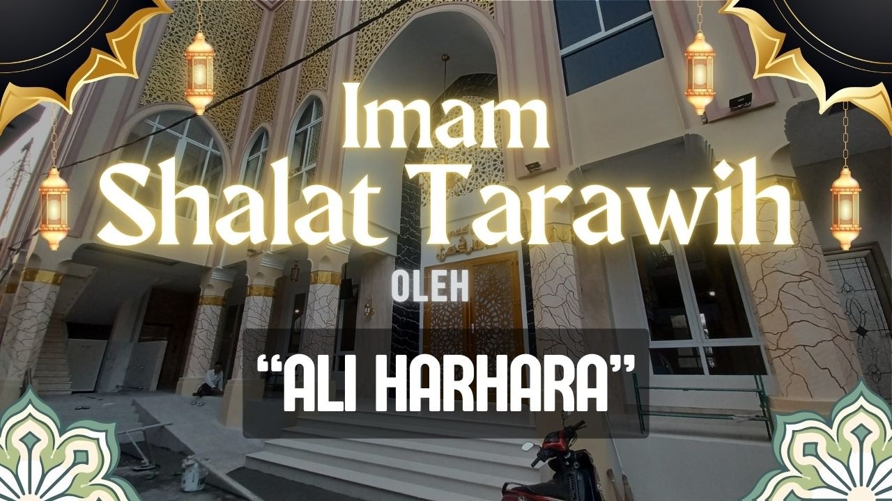 SHALAT TARAWIH | ALI HARHARA | 13 RAMADHAN 1447 / 02 MARET 2026