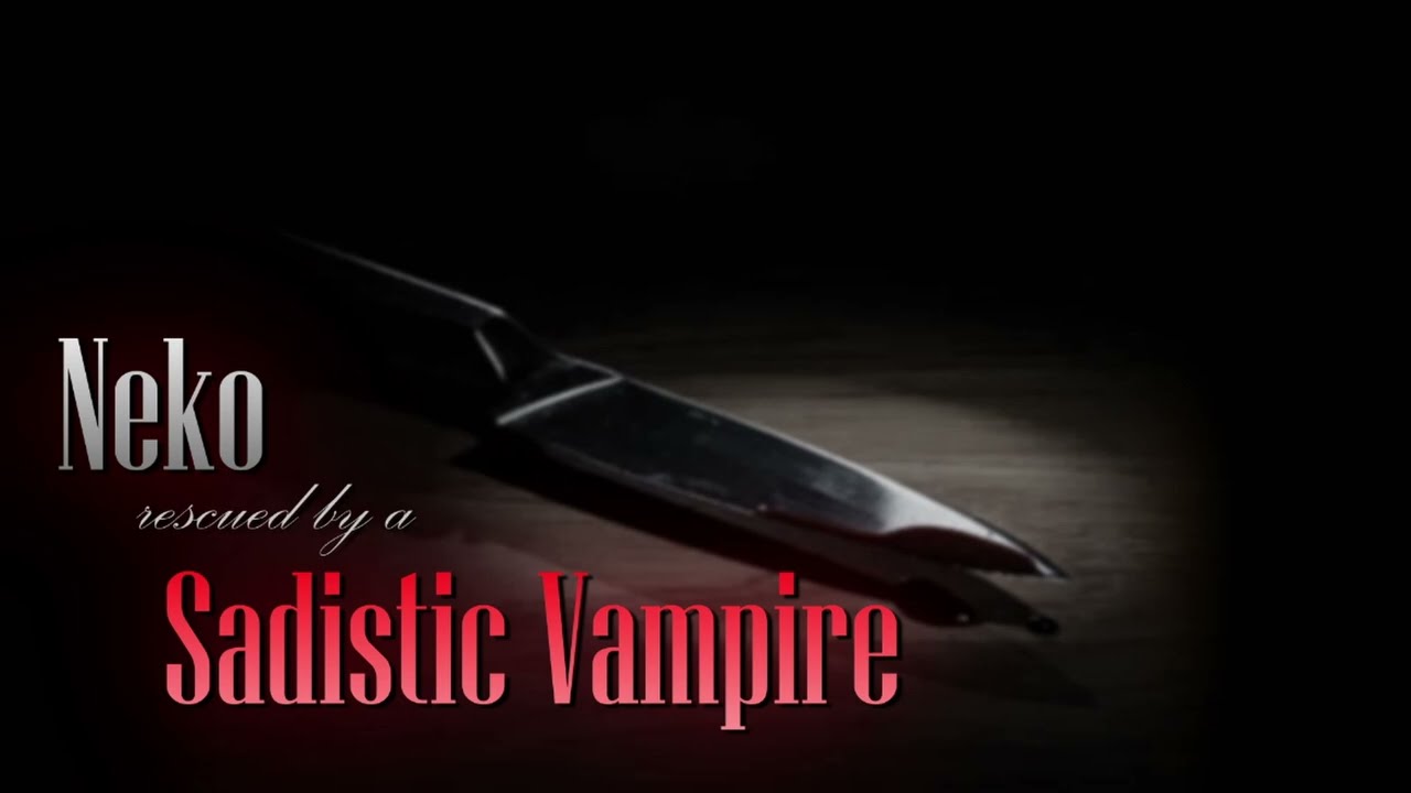 Neko Rescued by a Sadistic Vampire (F4A) | comfort to pain | feeding | roleplay (ASMR)