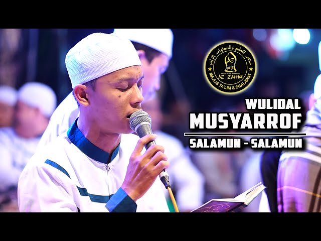 Wulidal Musyarrof - Salamun Salamun | Majelis Azzahir Live Show class=