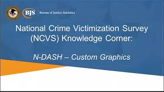 National Crime Victimization Survey Knowledge Corner Ncvs N Dash Custom Graphics