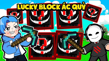 HUY NOOB ĐẬP LUCKY BLOCK ÁC QUỶ TRONG MINECRAFT*HUY NOOB TRỞ THÀNH ÁC QUỶ TRONG MINECRAFT ?!!! 😲👼
