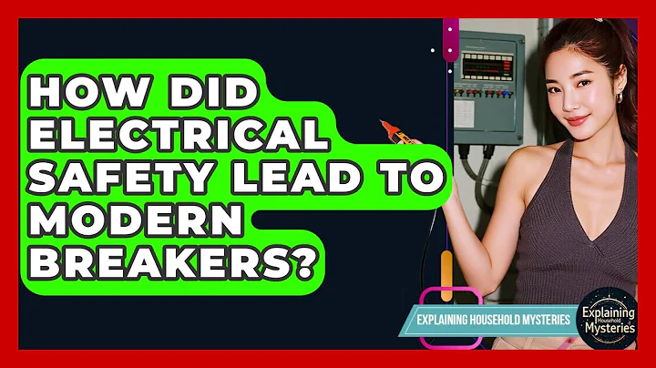 How Did Electrical Safety Lead To Modern Breakers? - Explaining Household Mysteries