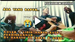 HANYA 1 PERSINGGAHAN+ LIRIKNYA BY Breh & wenk #covermusik #iklim #hanyasatupersinggahan #malaysiaan