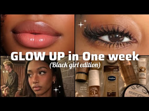 One week Glow up routine ✨That Actually Works (black girl edition)