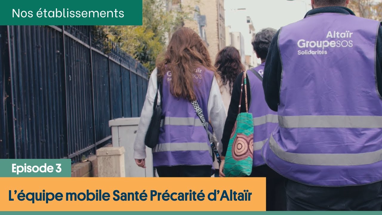 L'équipe Mobile Santé Précarité d'Altaïr