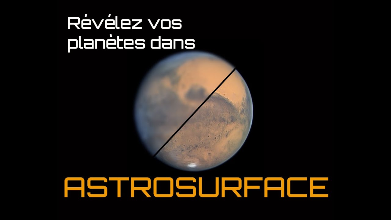 Une pépite : tuto du nouveau logiciel ASTROSURFACE #freeware