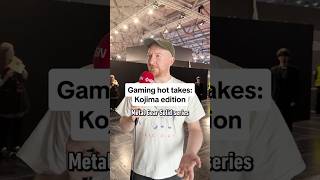 Gaming Hot Takes: Hideo Kojima Edition. Wait a minute... #gamescom2026 #gaming #hottake #hideokojima