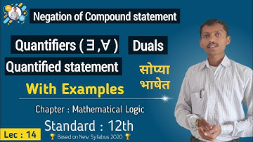 Quantifier, Quantified statement, Existential, Universal, Dual, Definition, Examples , By Nitin Sir