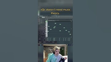 xQc doesn’t need music theory..