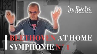 BEETHOVEN AT HOME - SYMPHONIE N°1 - FRANCOIS-XAVIER ROTH